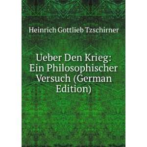 Ueber Den Krieg Ein Philosophischer Versuch (German Edition 