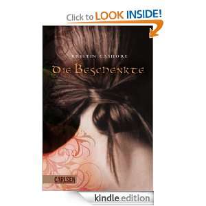 Die Beschenkte (German Edition) Kristin Cashore, Irmela Brender 