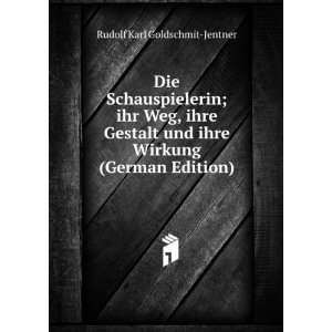  Die Schauspielerin; ihr Weg, ihre Gestalt und ihre Wirkung 