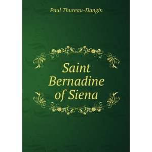  Saint Bernadine of Siena Paul Thureau Dangin Books