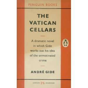  THE VATICAN CELLARS (PENGUIN BOOKS): ANDR GIDE: Books