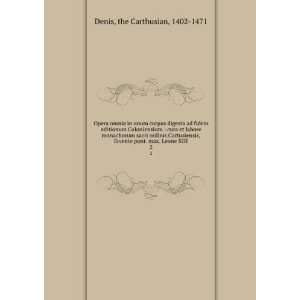   pont. max. Leone XIII. 2: the Carthusian, 1402 1471 Denis: Books
