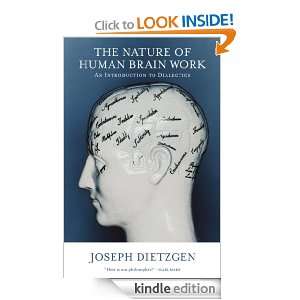 Nature Of Human Brain Work Joseph Dietzgen  Kindle Store