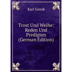  Trost Und Weihe Reden Und Predigten (German Edition 