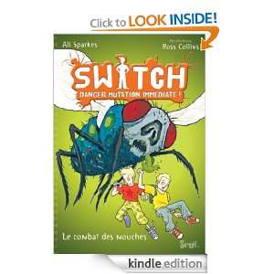 Switch, tome 2/ Danger Mutation Immédiate Mouches à la rescousse 