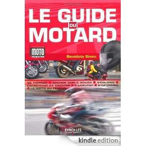 Le guide du motard : Conjuguer plaisir et sécurité (French Edition 