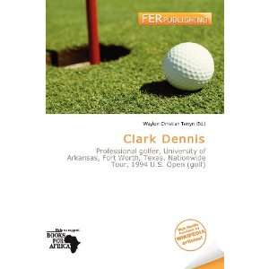   Clark Dennis (9786136710549) Waylon Christian Terryn Books