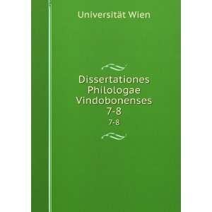   Philologae Vindobonenses. 7 8 UniversitÃ¤t Wien Books