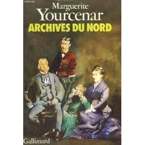  Archives du nord Marguerite Yourcenar Books