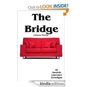 The Bridge A Horror Novella Amanda Lawrence Auverigne  