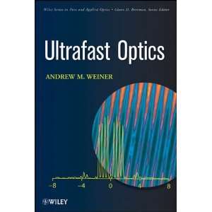   Series in Pure and Applied Optics) [Hardcover] Andrew Weiner Books