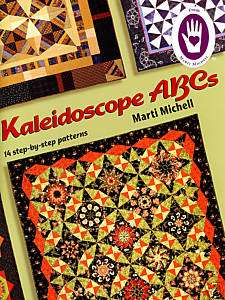 Marti Michell   Kaleido Kaleidoscope ABCs Quilt Book  