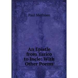  An Epistle from Yarico to Incle With Other Poems Paul 