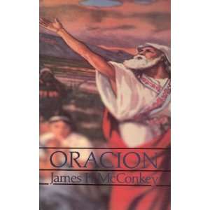  Oracion (9788476450345): James H. McConkey: Books