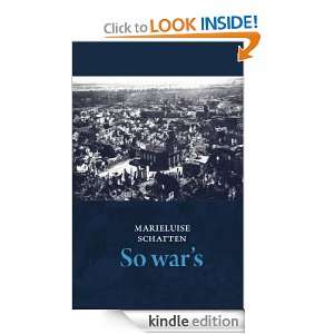So wars (German Edition) Marieluise Schatten  Kindle 