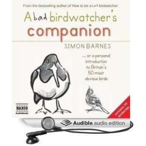  A Bad Birdwatchers Companion (Audible Audio Edition 