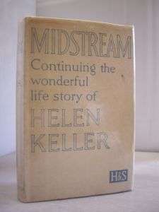 MIDSTREAM BIOGRAPHY OF HELEN KELLER LATER LIFE SIGNED  