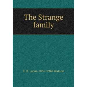  The Strange family E H. Lacon 1865 1948 Watson Books