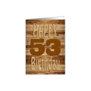    53rd Birthday, Carved wood for a handyman Card Toys & Games