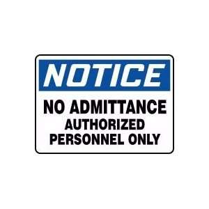   Admittance Authorized Personnel Only 10 x 14 Dura Plastic Sign Home
