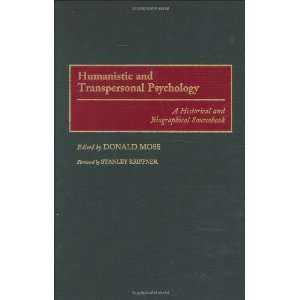  Humanistic and Transpersonal Psychology A Historical and 