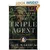 The Triple Agent: The al Qaeda Mole who Infiltrat by Joby Warrick