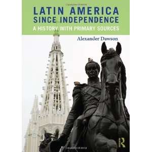   since Independence: A History with Primary Sources: n/a and n/a: Books