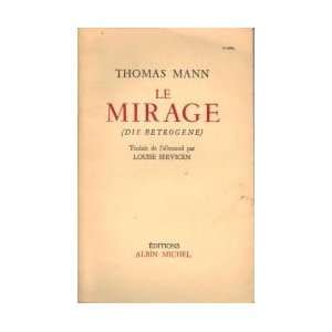 Le mirage: Thomas Mann:  Books