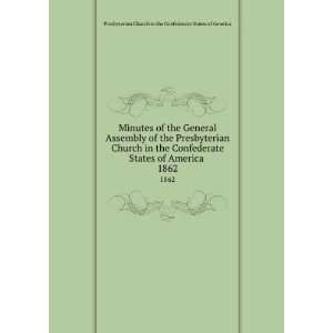  Minutes of the General Assembly of the Presbyterian Church 