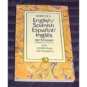  Websters English / Spanish Espanol / Ingles Dictionary 