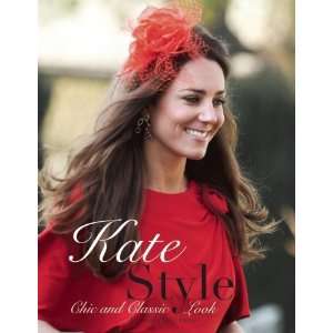  Kate Style: Chic and Classic Look [Paperback]: Alisande 