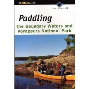  Paddling Boundary Waters & Voyageurs National Park 