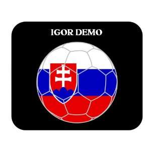  Igor Demo (Slovakia) Soccer Mouse Pad 