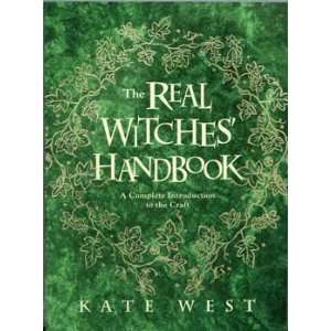  Real Witches Handbook by Kate West 