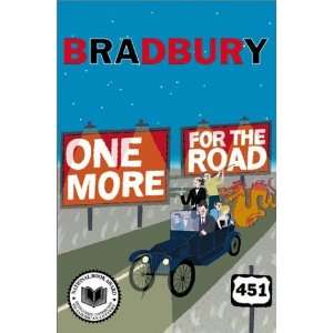   for the Road: A New Story Collection [Hardcover]: Ray Bradbury: Books