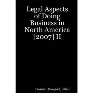  Legal Aspects of Doing Business in North America [2007] II 