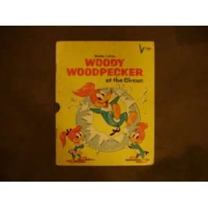  Woody Woodpecker at the Circus Books