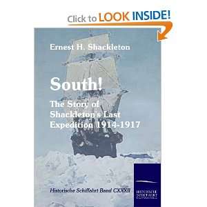  South The Story of Shackletons Last Expedition 1914 