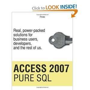 Access 2007 Pure SQL byDemertzoglou Demertzoglou Books