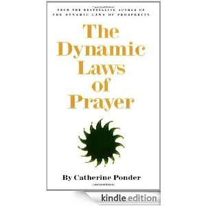 The Dynamic Laws of Prayer Catherine Ponder  Kindle Store