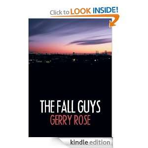 The Fall Guys Gerry Rose  Kindle Store