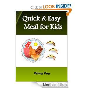Quick & Easy Meal for Kids,Quick & easy meal ideas for kid: wiwa pop 
