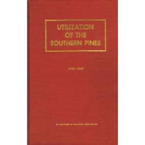   Utilization of the Southern Pines Volumes 1 and 2 Peter Koch Books