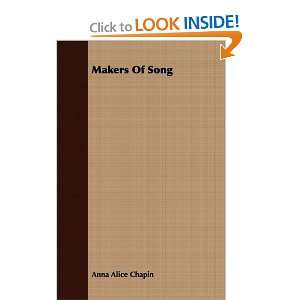  Makers Of Song (9781408671290) Anna Alice Chapin Books