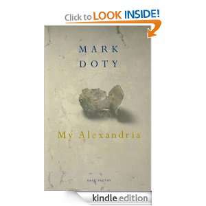 My Alexandria (Cape Poetry) Mark Doty  Kindle Store
