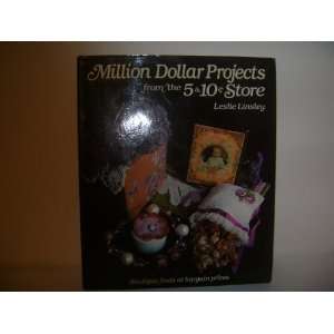 MILLION DOLLAR PROJECTS FROM THE 5 & 10 CENT STORE Boutique Finds At 
