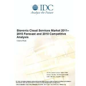   Cloud Services Market 2011 2015 Forecast and 2010 Competitive Analysis