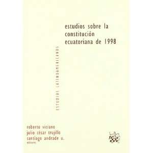  Estudios Sobre la Constitución Ecuatoriana de 1998 