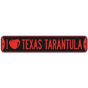   I LOVE TEXAS TARANTULA  STREET SIGN