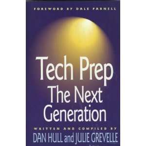  TECH PREP THE NEXT GENERATION (9781578371907) Books